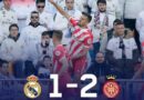 Girona shokon Real Madridin