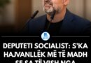 Deputeti socialist Ulsi Manja nuk ka pse përzihen shqiptaret nga treva tjera me zhvillimet në Tiranë